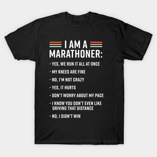 Funny Running Marathon Runner Coach I Am A Marathoner T-Shirt by PodDesignShop